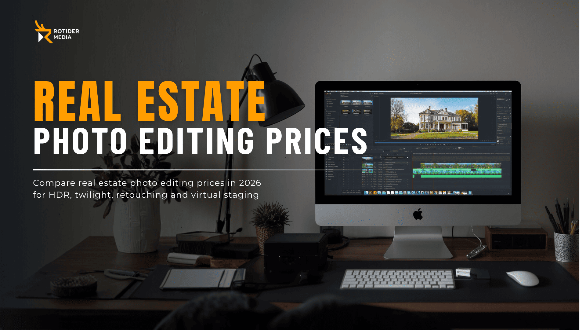 Real Estate Photo Editing Prices in 2026